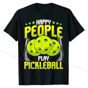 Happy People Play Pickleball  Men Women T-Shirt